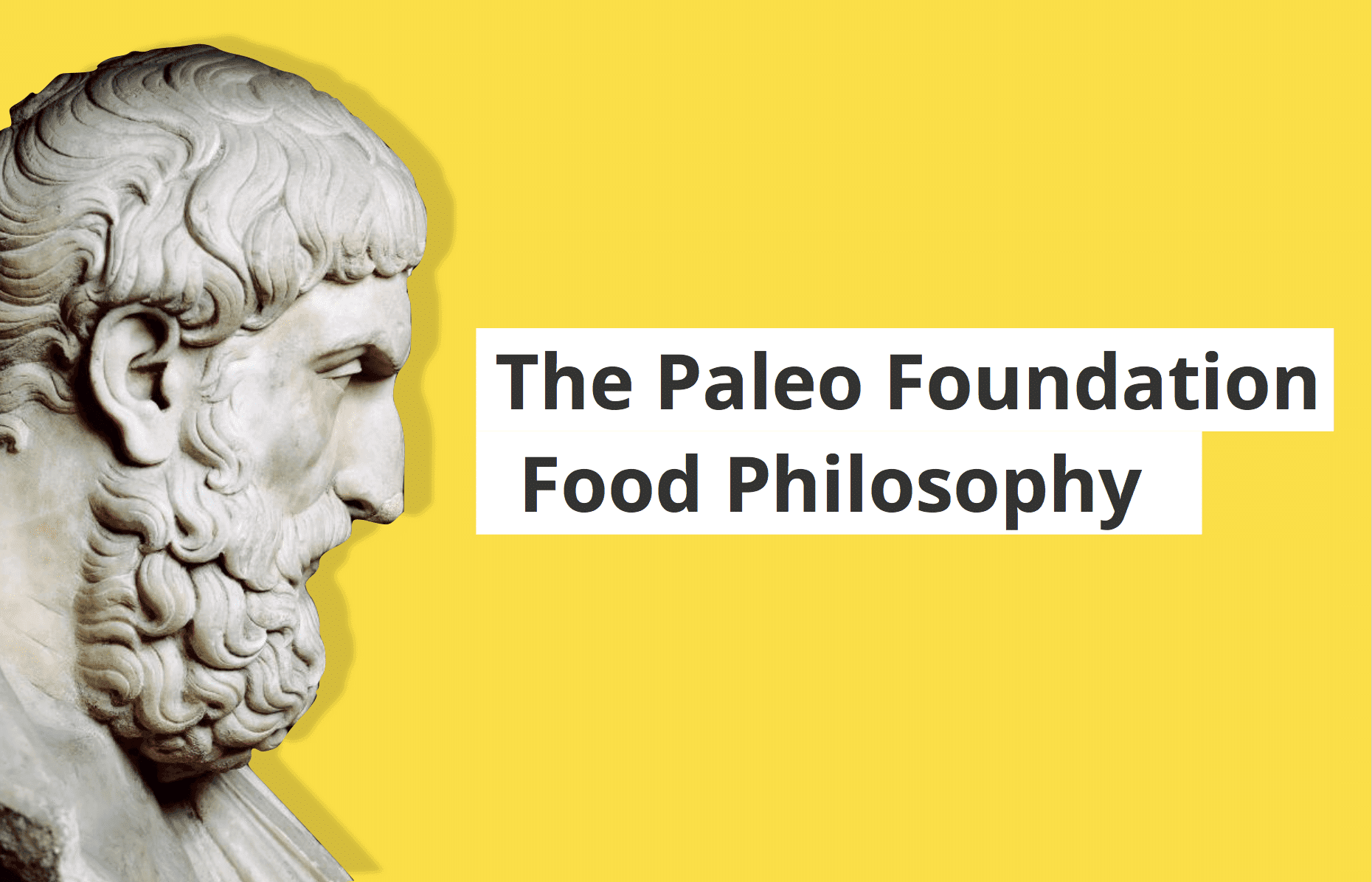 Paleo Foundation Food Philosophy