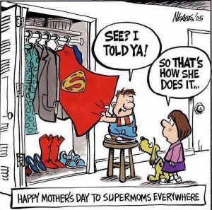 I am... Supermom. Well, at least in my own head I am. Leanna Caterina Cappucci