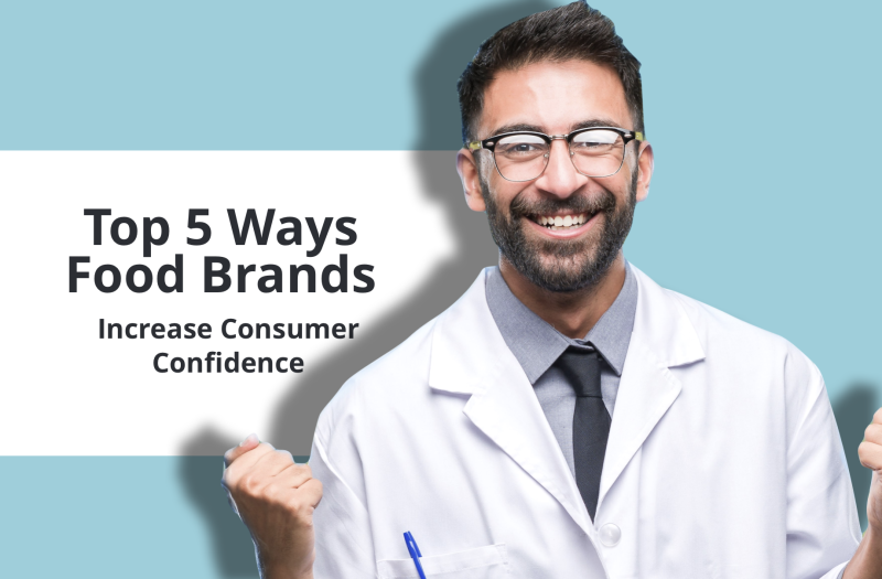Top 5 ways food brands increase consumer confidence