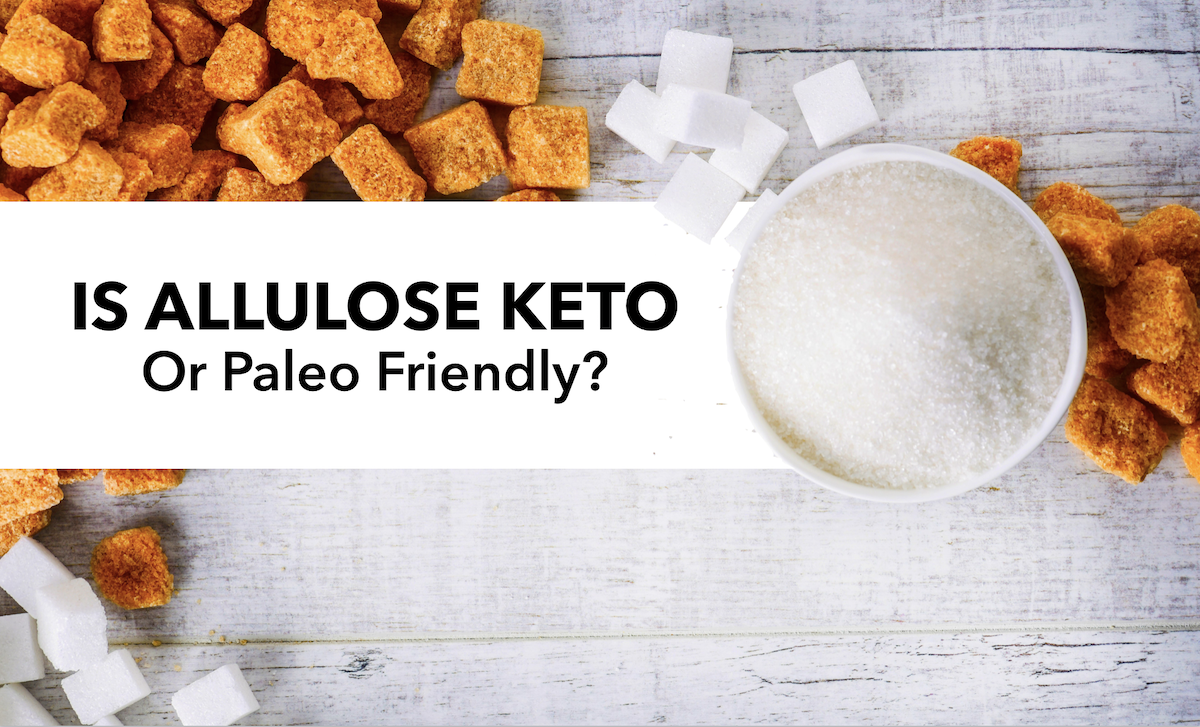 Is Allulose Keto or Paleo Friendly?